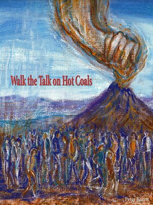 cover image of Walk the Talk on Hot Coals